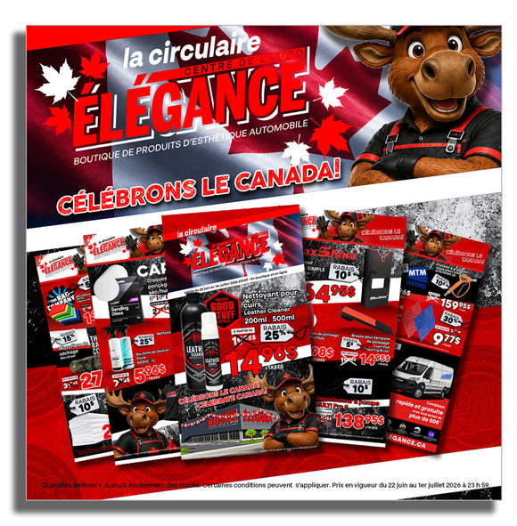 La circulaire — Spécial Fête du Québec et Fête du Canada !